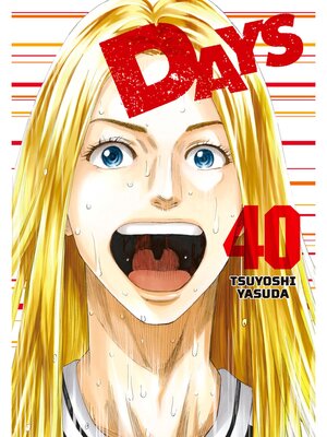 cover image of DAYS, Volume 40